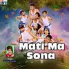 About Mati Ma Sona Song
